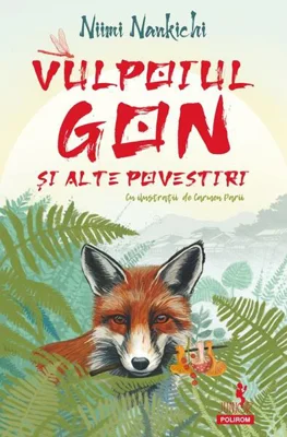 Vulpoiul Gon şi alte povestiri - Paperback brosat - Niimi Nankichi - Polirom