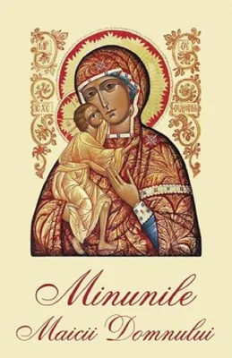 Minunile Maicii Domnului - Paperback brosat - Sophia