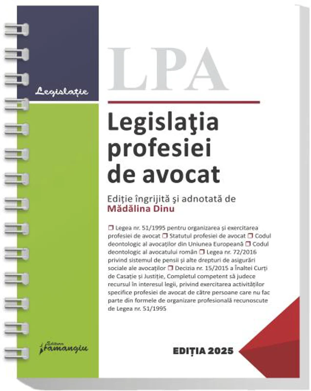 Legislația profesiei de avocat. Actualizată la 1 iulie 2025 - Hardcover - Mădălina Dinu - Hamangiu
