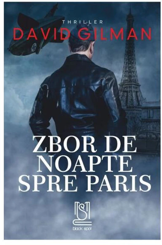 Zbor de noapte spre Paris - Paperback brosat - David Gilman - Lebăda Neagră