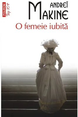 O femeie iubită - Paperback brosat - Andreï Makine - Polirom