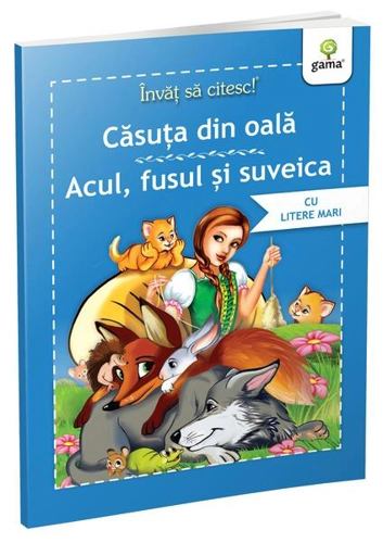 Căsuța din oală • Acul, fusul și suveica - Paperback brosat - Nicolae Tonița - Gama