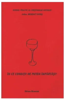 În ce condiţii ne putem împărtăşi - Paperback - Benedict Ghiuş - Bizantină
