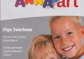 Hallo Anna. Limba Germană. Caietul elevului. Clasa I - Paperback brosat - Olga Swerlowa - Art Klett