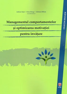 Managementul comportamentelor și optimizarea motivației pentru învățare - Paperback brosat - Catrinel A. Ştefan, Éva Kállay, Alina Cosma, Sebastian Vaida - ASCR