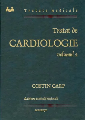 Tratat de cardiologie (Vol. 2) - Hardcover - Dr. Costin Carp - Naţional