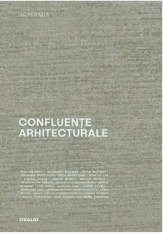 Confluențe arhitecturale - Paperback brosat - *** - Ozalid