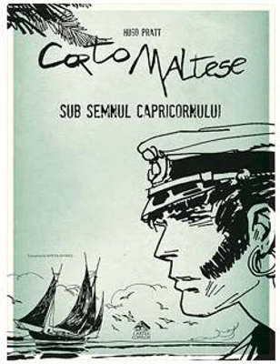 Sub semnul Capricornului. Corto Maltese (Vol. 2) - Paperback brosat - Hugo Pratt - Cartea Copiilor