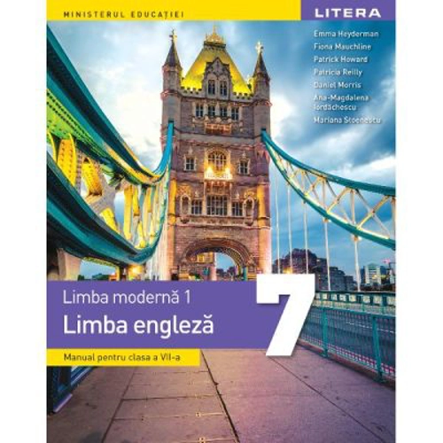 Limba moderna 1. Limba engleza. Manual. Clasa a 7-a - Emma Heyderman, Fiona Mauchline, Patrick Howarth, Patricia Reilly, Daniel Morris, Ana-Magdalena