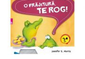 O prajitura te rog! Editia 1 - Jennifer E. Morris