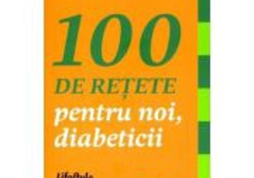 100 de retete pentru noi, diabeticii - Dan Popa