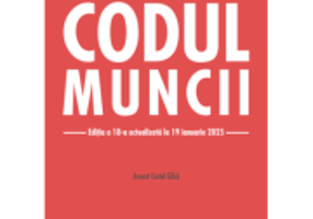 Codul muncii. Editia a 18-a actualizata la 19 ianuarie 2025 - Costel Gilca