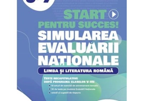 Start pentru succes la Evaluarea Nationala. Limba si literatura romana clasele 5-7 - Mihaela Dobos
