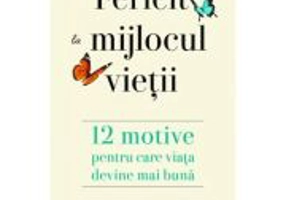 Fericit la mijlocul vietii - Chip Conley