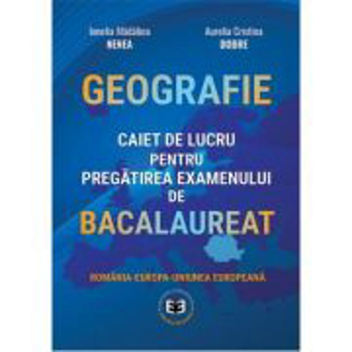 Bacalaureat. Caiet de Geografie