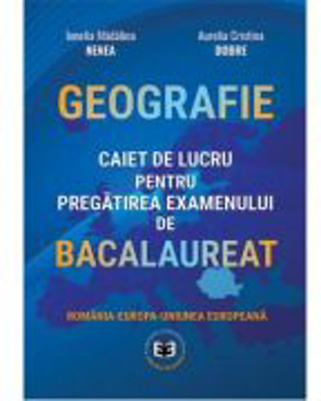 Bacalaureat. Caiet de Geografie