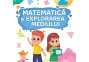 Matematica si explorarea mediului. Caiet de lucru Clasa a 2-a. Partea 2 (B) - Nicoleta Popescu