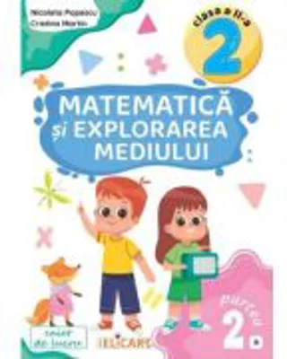 Matematica si explorarea mediului. Caiet de lucru Clasa a 2-a. Partea 2 (B) - Nicoleta Popescu