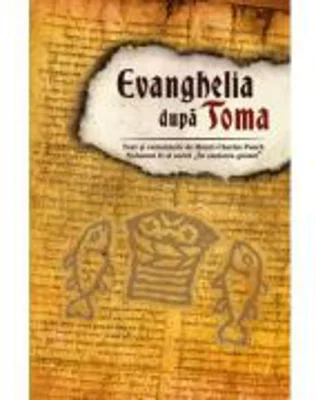 Evanghelia dupa Toma - Henri-Charles Puech