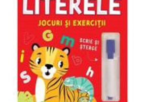 Literele. Jocuri si exercitii