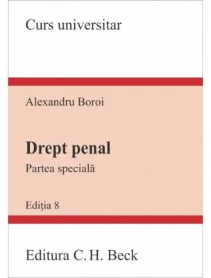 Drept penal. Partea speciala. Editia 7
