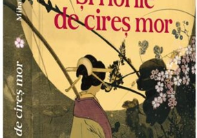 Și florile de cireș mor - Paperback brosat - Editura pentru Artă și Literatură