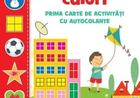 Forme și culori. Prima carte de activități cu autocolante - Paperback - *** - Litera mică