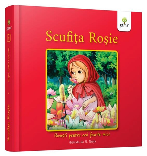 Scufița Roșie - Hardcover - Nicolae Tonița - Gama