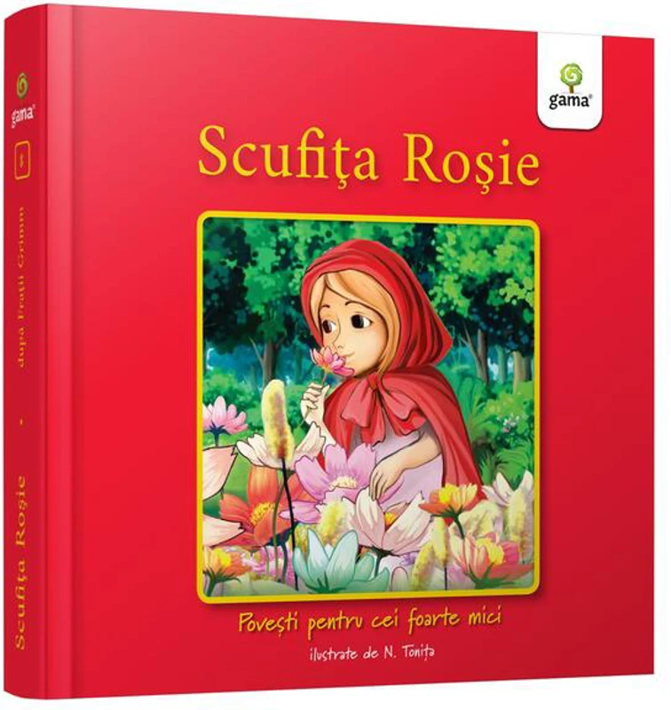 Scufița Roșie - Hardcover - Nicolae Tonița - Gama