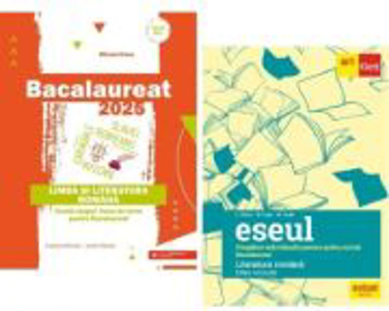 Bacalaureat 2025 Limba si literatura romana si Eseul. Pregatire individuala pentru proba scrisa - Liliana Paicu, Mihaela Dobos