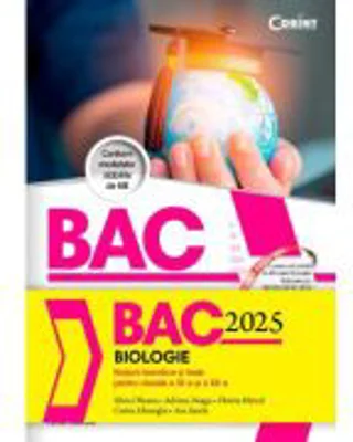 Bacalaureat 2025 Biologie. Notiuni teoretice si teste pentru clasele 11-12 - Silvia Olteanu