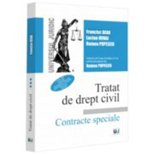 Tratat de drept civil. Vol. 3. Depozitul. Imprumutul de folosinta. Imprumutul de consumatie. Tranzactia. Donatia. Editia a 6-a - Francisc Deak