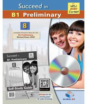 Succeed in Cambridge English B1 Preliminary. 8 Practice Tests for the Revised Exam from 2020. Self-Study Edition - Andrew Betsis