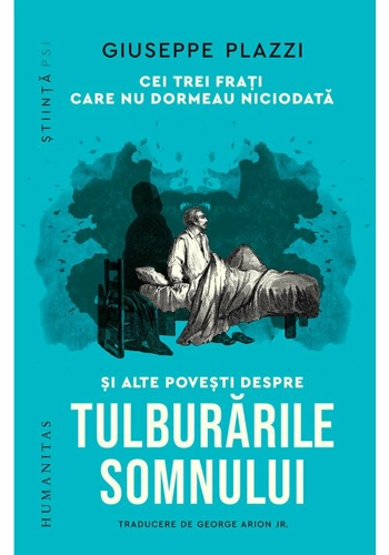 Cei trei frati care nu dormeau niciodata si alte povesti despre tulburarile somnului