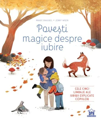 Povești magice despre iubire - Hardcover - Marie Bahurel - Didactica Publishing House