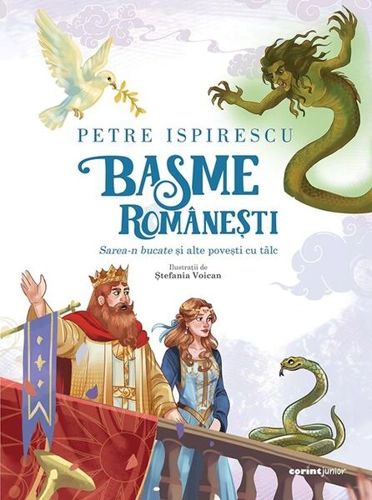 Basme românești. Sarea-n bucate și alte povești cu tâlc - Paperback brosat - Petre Ispirescu - Corint Junior