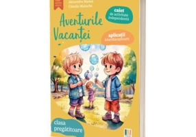 Aventurile vacantei, clasa pregatitoare - Alexandra Manea