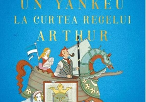 Un yankeu la curtea regelui Arthur - Hardcover - Arthur