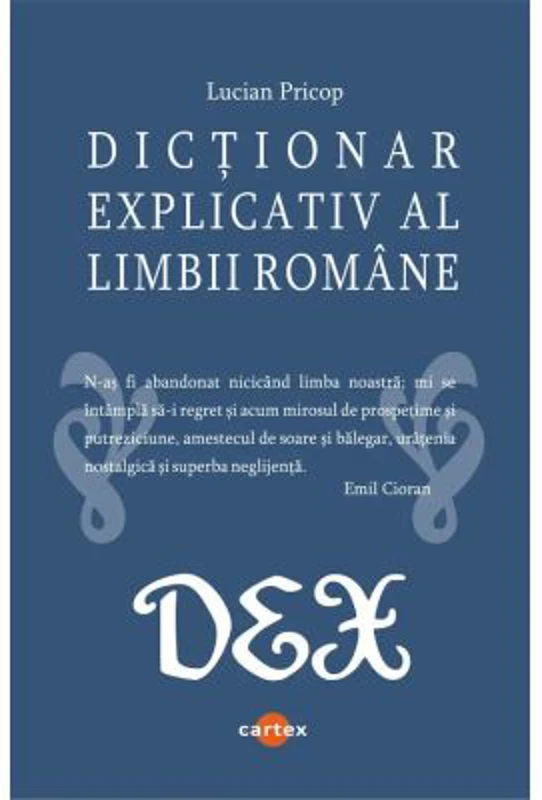 DEX scolar. Dictionar explicativ al limbii romane - Lucian Pricop