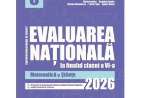 Evaluarea Nationala 2024 la finalul clasei a 6-a. Matematica si Stiinte