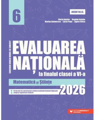 Evaluarea Nationala 2024 la finalul clasei a 6-a. Matematica si Stiinte
