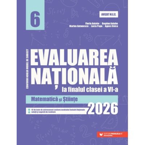Evaluarea Nationala 2024 la finalul clasei a 6-a. Matematica si Stiinte