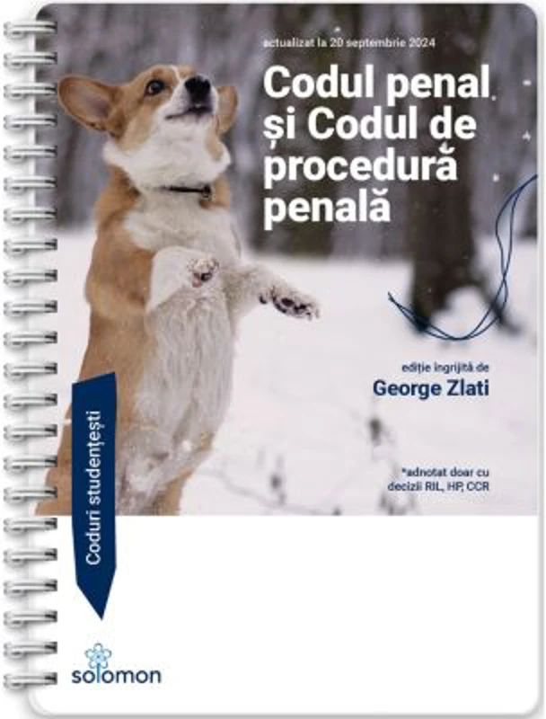Codul penal si Codul de procedura penala - actualizate la 20 septembrie 2024 - George Zlati