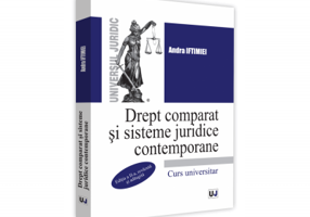 Drept comparat si sisteme juridice contemporane. Editia a II-a