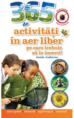 365 de activitati in aer liber pe care trebuie sa le incerci