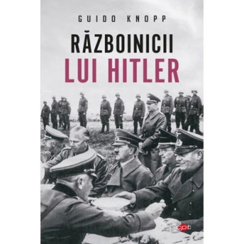 Razboinicii lui Hitler. CPT Volumul 66