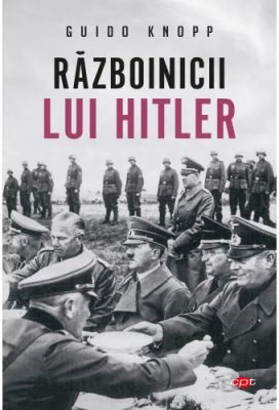 Razboinicii lui Hitler. CPT Volumul 66