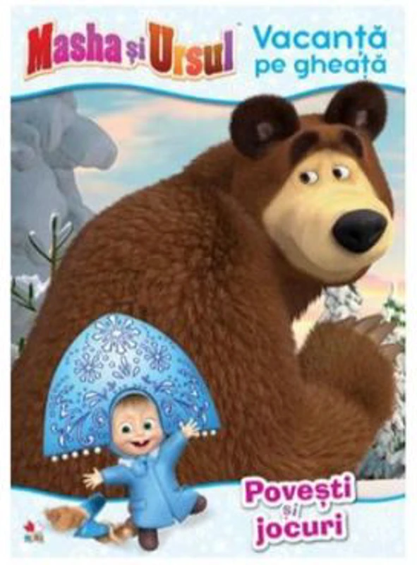 Masha si Ursul. Vacanta pe gheata. Povesti si jocuri
