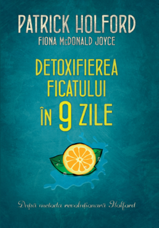 Detoxifierea ficatului in 9 zile