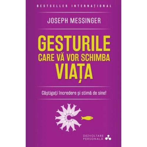 Gesturile care va vor schimba viata (reeditare)